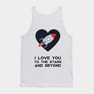 Funny Space Love Quote | Valentine's Day Gift Ideas Tank Top